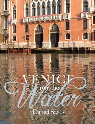 Book Venice from the Water: Architecture and Myth in an Early Modern City free