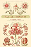 Book Radial Symmetry (Yale Series of Younger Poets) free