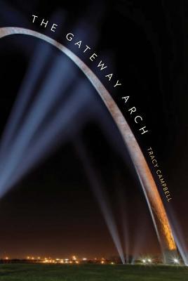 Book The Gateway Arch: A Biography (Icons of America) free