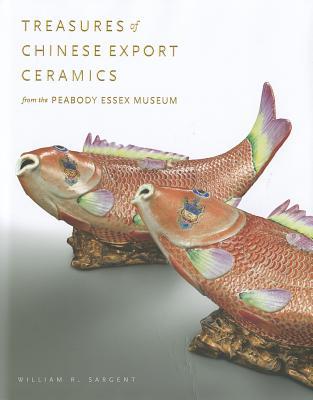Book Treasures of Chinese Export Ceramics: From the Peabody Essex Museum free