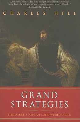 Book Grand Strategies: Literature, Statecraft, and World Order free