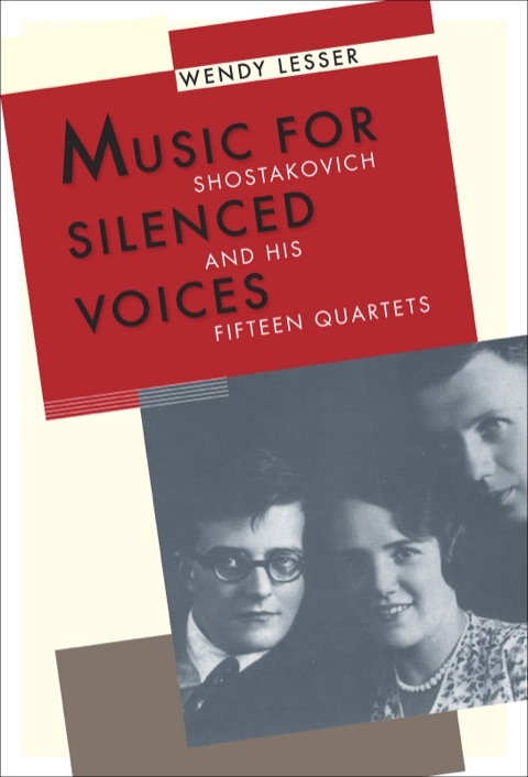 Book Music for Silenced Voices: Shostakovich and His Fifteen Quartets free