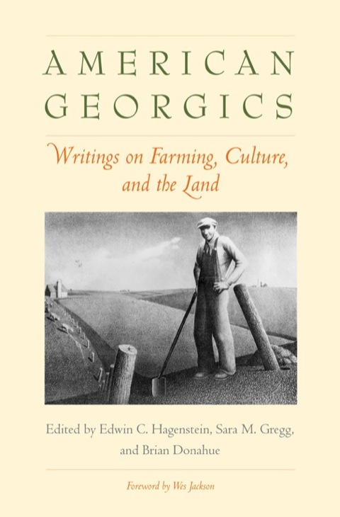 Book American Georgics: Writings on Farming, Culture, and the Land free