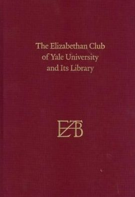 Book The Elizabethan Club of Yale University and Its Library: Centenary Edition free