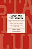 Book Stalin and the Lubianka: A Documentary History of the Political Police and Security Organs in the Soviet Union, 1922–1953 (Annals of Communism Series) free