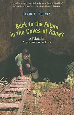 Book Back to the Future in the Caves of Kaua'i: A Scientist's Adventures in the Dark free