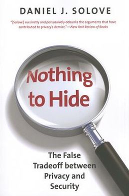 Book Nothing to Hide: The False Tradeoff between Privacy and Security free
