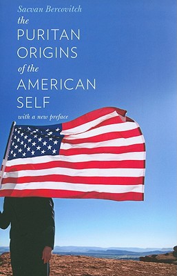 Book The Puritan Origins of the American Self: With a New Preface free