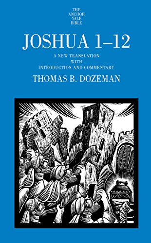 Book Joshua 1-12: A New Translation with Introduction and Commentary (The Anchor Yale Bible Commentaries Book 1) free
