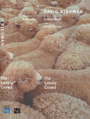 Book The Lonely Crowd: A Study of the Changing American Character (Yale Nota Bene) free