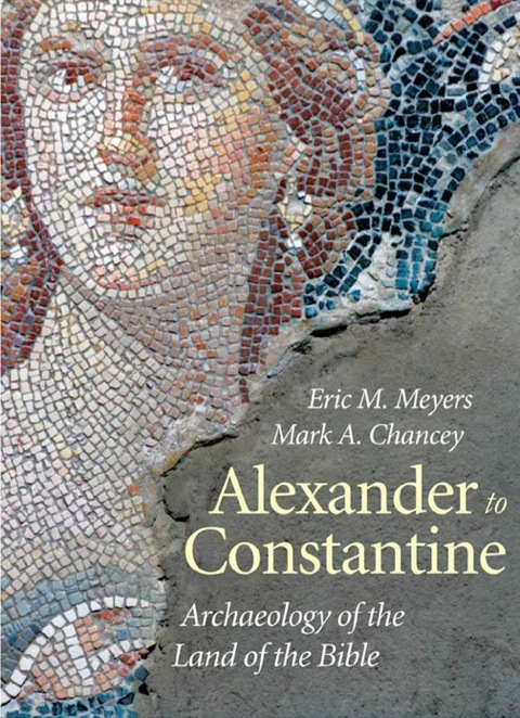 Book Alexander to Constantine: Archaeology of the Land of the Bible, Volume III free