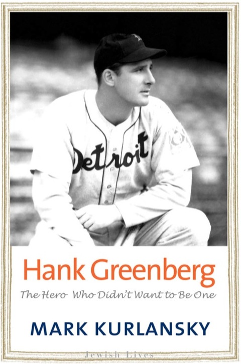 Book Hank Greenberg: The Hero Who Didn't Want to Be One free