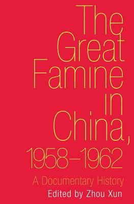 Book The Great Famine in China, 1958-1962: A Documentary History free