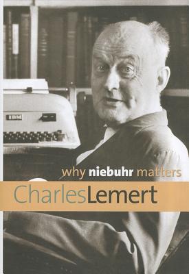 Book Why Niebuhr Matters (why X Matters Series) free