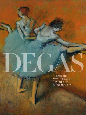 Book Degas's Dancers at the Barre: Point and Counterpoint free