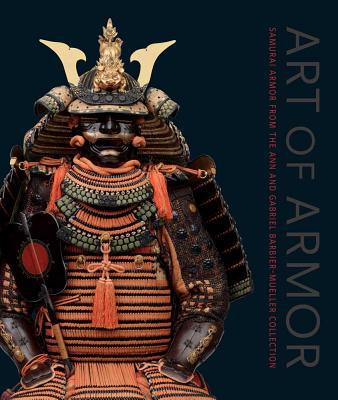 Book Art of Armor: Samurai Armor from the Ann and Gabriel Barbier-Mueller Collection free