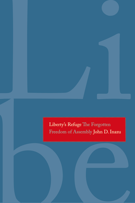 Book Liberty's Refuge: The Forgotten Freedom of Assembly free