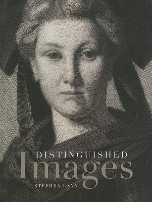 Book Distinguished Images: Prints and the Visual Economy in Nineteenth-Century France free