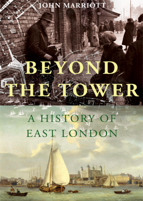 Book Beyond the Tower: A History of East London free
