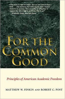 Book For the Common Good: Principles of American Academic Freedom free