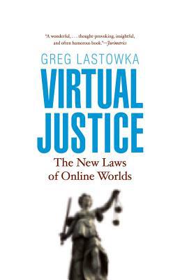 Book Virtual Justice: The New Laws of Online Worlds free