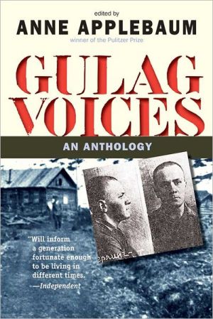 Book Gulag Voices: An Anthology (Annals of Communism Series) free