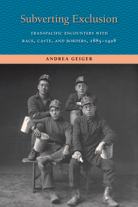 Book Subverting Exclusion: Transpacific Encounters with Race, Caste, and Borders, 1885-1928 (The Lamar Series in Western History) free