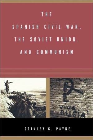 Book The Spanish Civil War, the Soviet Union, and Communism free