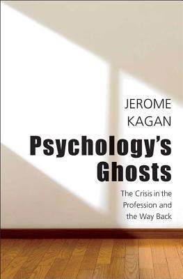 Book Psychology's Ghosts: The Crisis in the Profession and the Way Back free