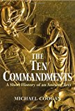 Book The Ten Commandments: A Short History of an Ancient Text free