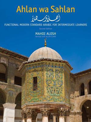 Book Ahlan wa Sahlan: Functional Modern Standard Arabic for Intermediate Learners free
