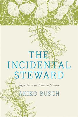 Book The Incidental Steward: Reflections on Citizen Science free