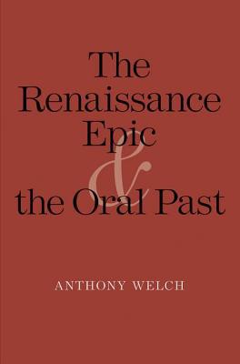 Book The Renaissance Epic and the Oral Past (Yale Studies in English) free