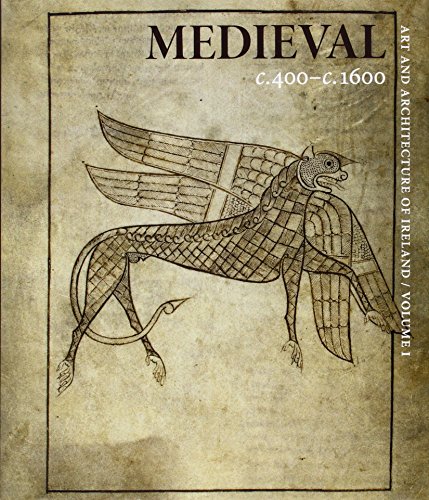Book Medieval c. 400–c. 1600: Art and Architecture of Ireland free