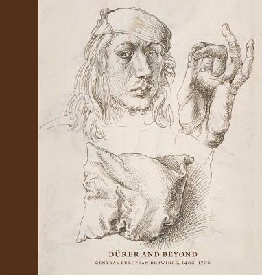 Book Dürer and Beyond: Central European Drawings, 1400-1700 (Metropolitan Museum of Art (Hardcover)) free