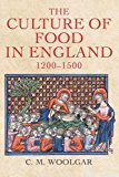 Book The Culture of Food in England, 1200-1500 free