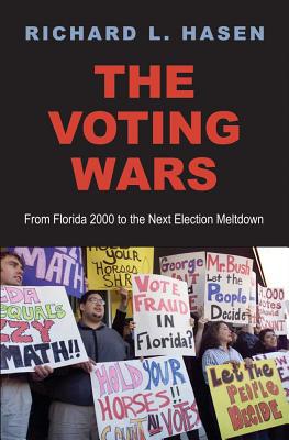 Book The Voting Wars: From Florida 2000 to the Next Election Meltdown free