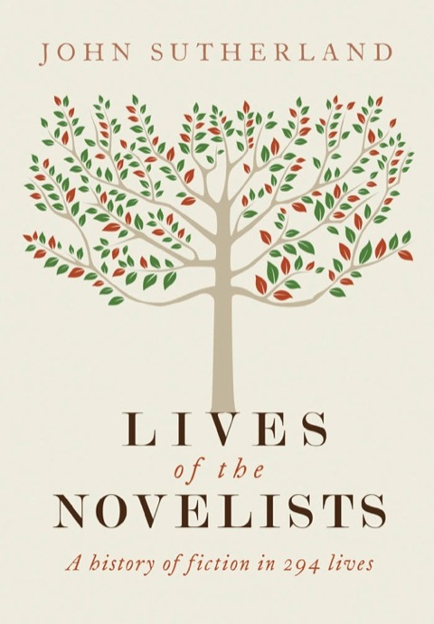 Book Lives of the Novelists: A History of Fiction in 294 Lives free
