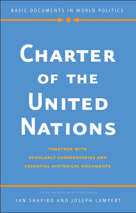 Book Charter of the United Nations:Together with Scholarly Commentaries and Essential Historical Documents (Basic Documents in World Politics) free