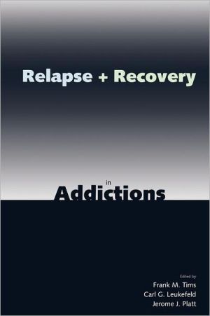 Book Relapse And Recovery In Addictions free