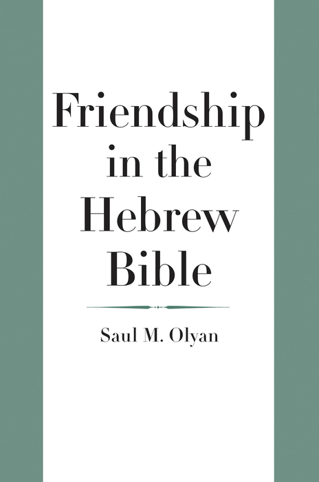 Book Friendship in the Hebrew Bible (The Anchor Yale Bible Reference Library) free