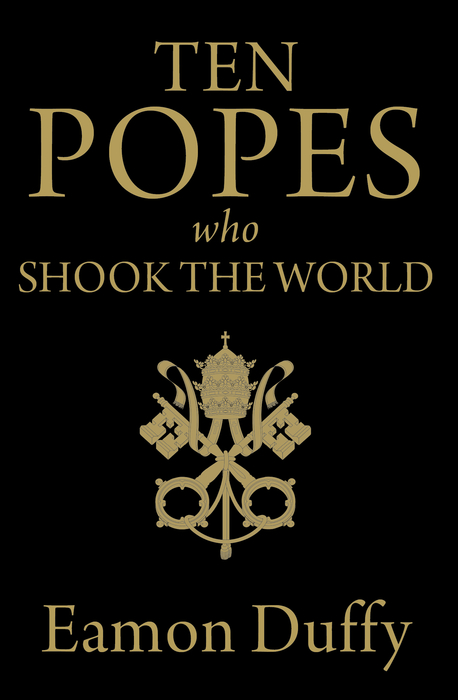 Book Ten Popes Who Shook the World free