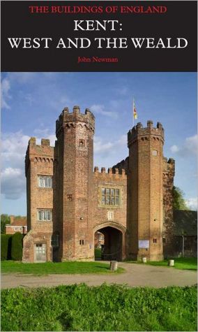 Book Kent: West and the Weald (Pevsner Architectural Guides: Buildings of England) free