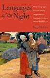 Book Languages of the Night: Minor Languages and the Literary Imagination in Twentieth-Century Ireland and Europe free