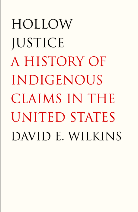 Book Hollow Justice: A History of Indigenous Claims in the United States free