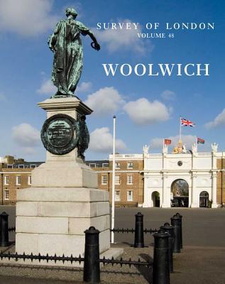 Book Survey of London: Woolwich: Volume 48 free