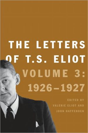 Book The Letters of T. S. Eliot: Volume 3: 1926-27 free