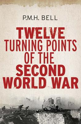 Book Twelve Turning Points of the Second World War free