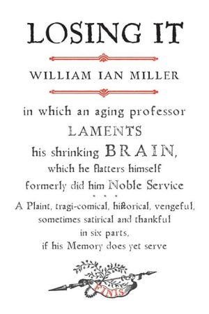 Book Losing It: In which an Aging Professor laments his shrinking Brain... free