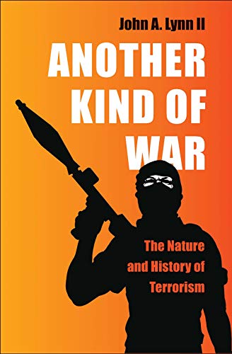 Book Another Kind of War: The Nature and History of Terrorism free
